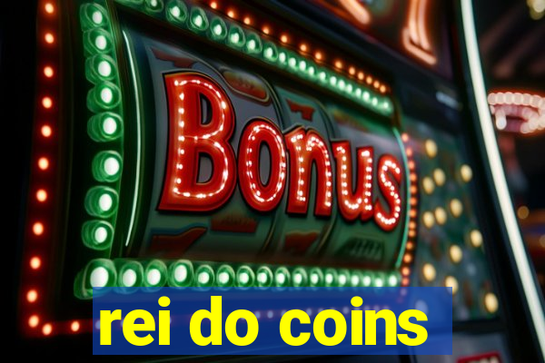 rei do coins