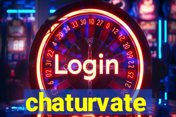 chaturvate