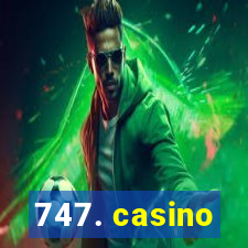 747. casino