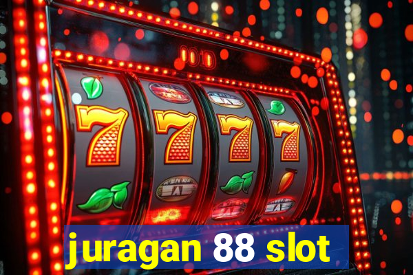 juragan 88 slot