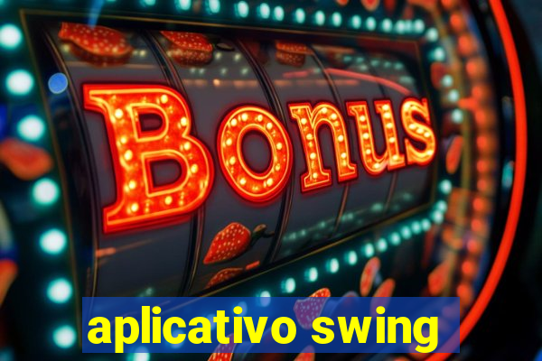 aplicativo swing