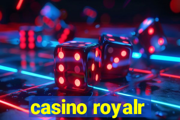 casino royalr