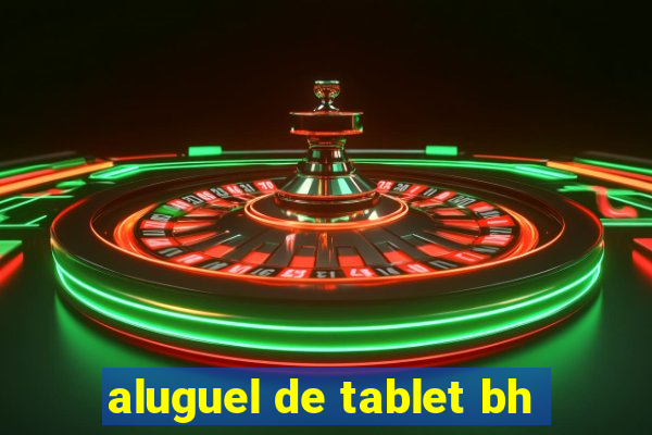 aluguel de tablet bh