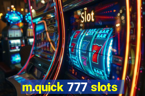 m.quick 777 slots