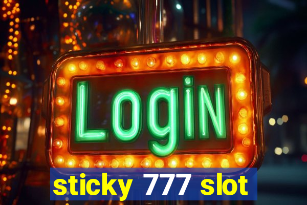 sticky 777 slot