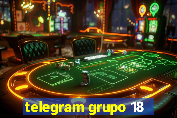 telegram grupo 18