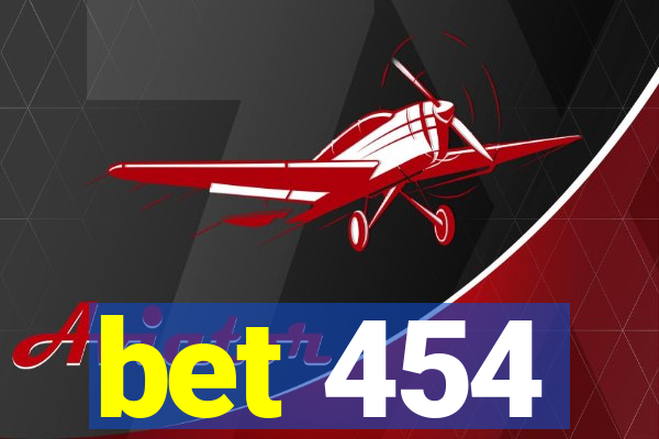 bet 454