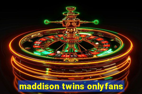 maddison twins onlyfans