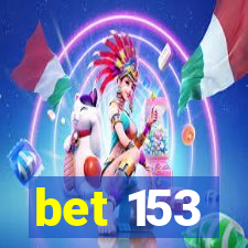 bet 153