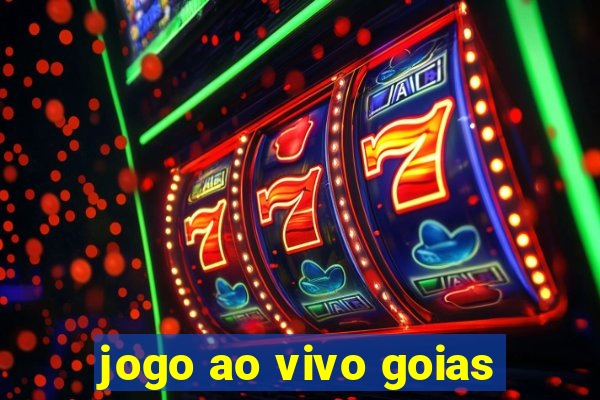 jogo ao vivo goias