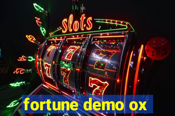 fortune demo ox