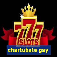 chartubate gay