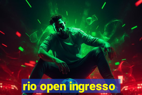 rio open ingresso