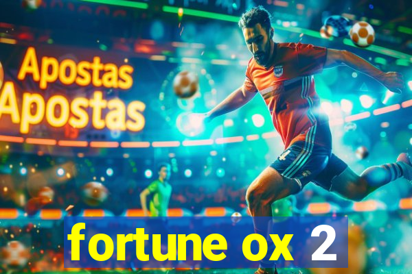 fortune ox 2