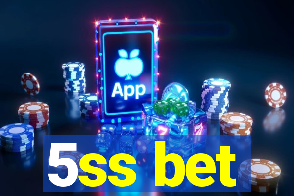 5ss bet