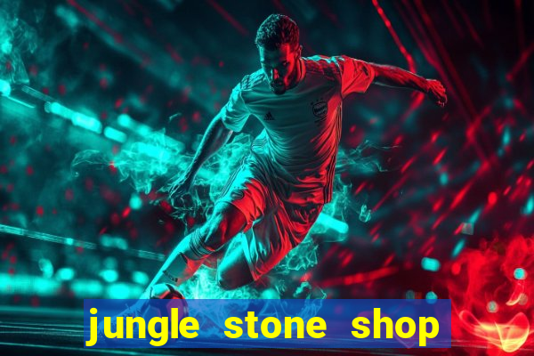 jungle stone shop reclame aqui