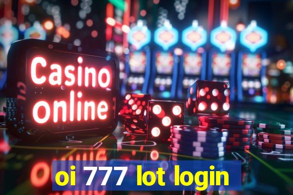 oi 777 lot login