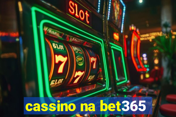 cassino na bet365