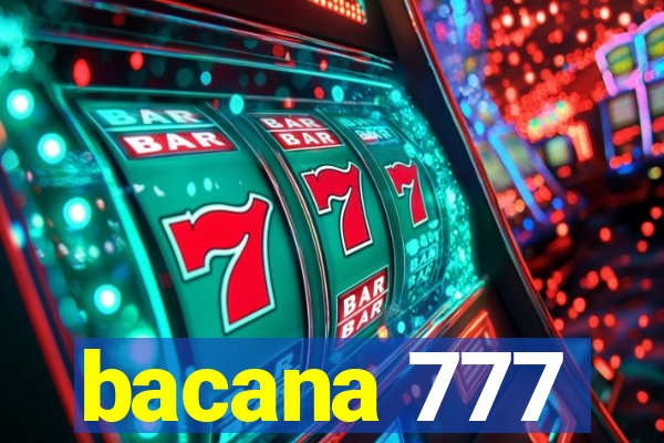 bacana 777