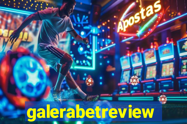 galerabetreview