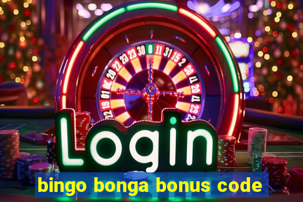 bingo bonga bonus code