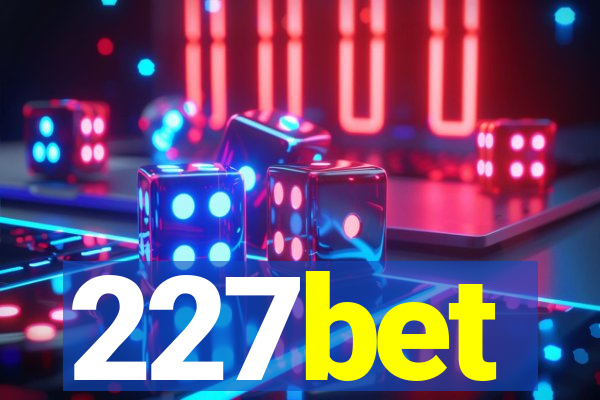 227bet