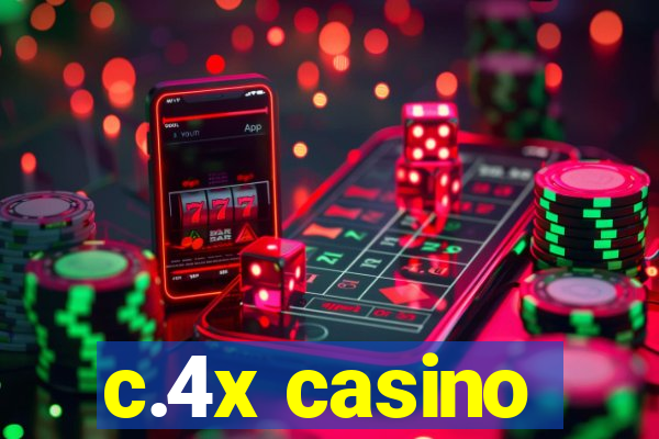 c.4x casino