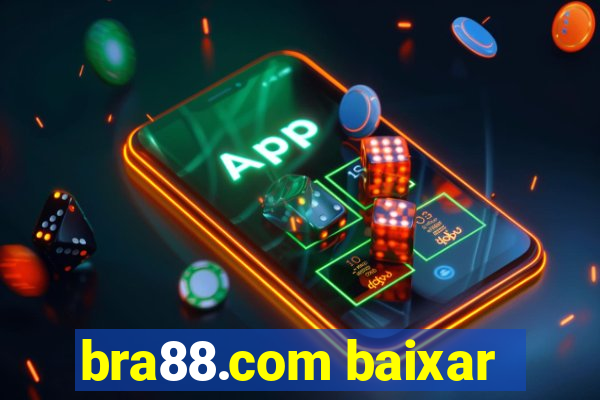 bra88.com baixar