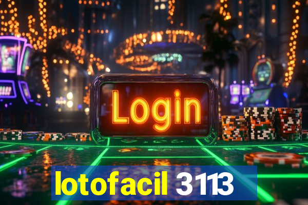 lotofacil 3113