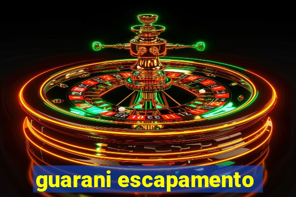 guarani escapamento