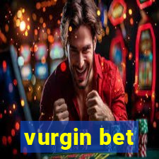 vurgin bet