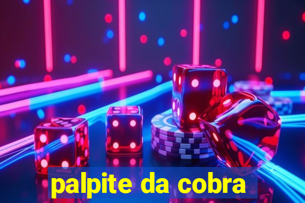 palpite da cobra