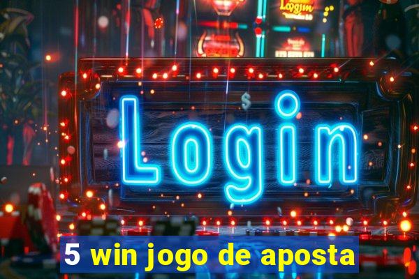 5 win jogo de aposta