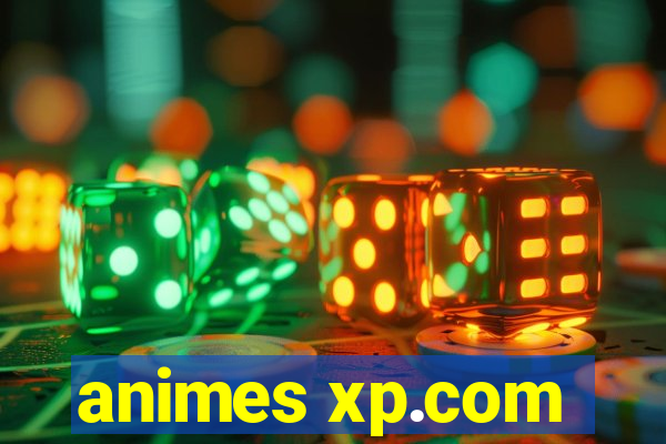 animes xp.com