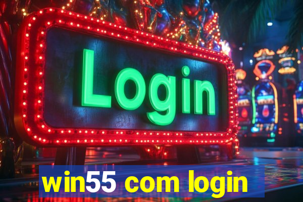 win55 com login