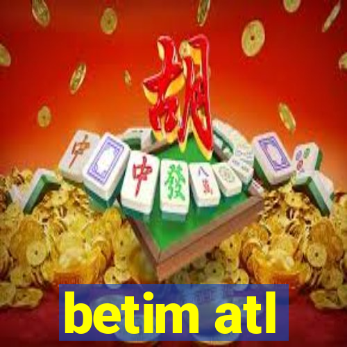 betim atl