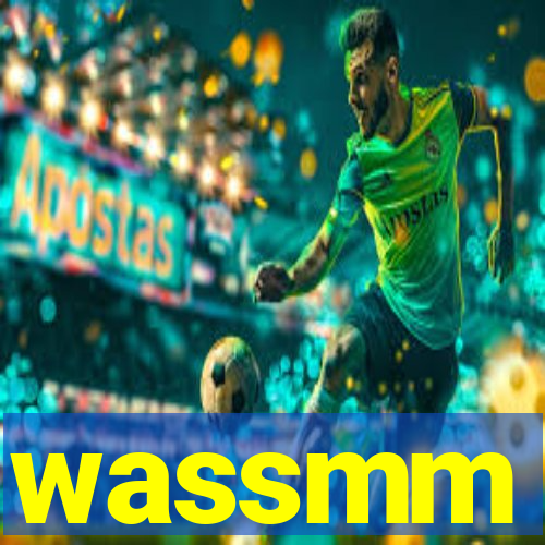 wassmm