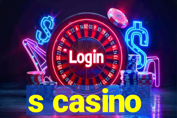 s casino