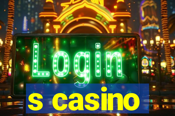 s casino