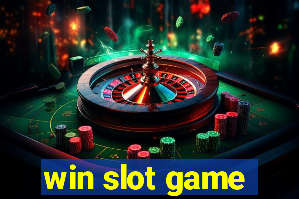 win slot game