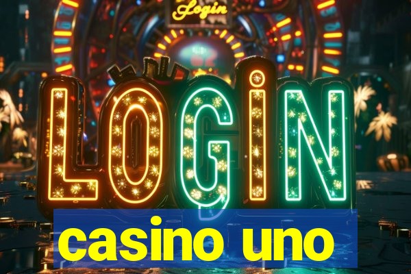 casino uno