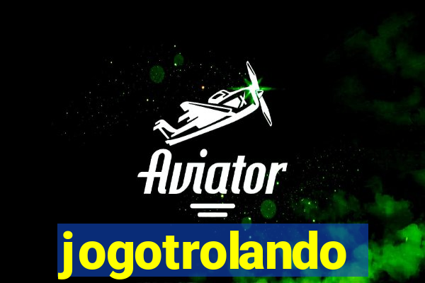 jogotrolando