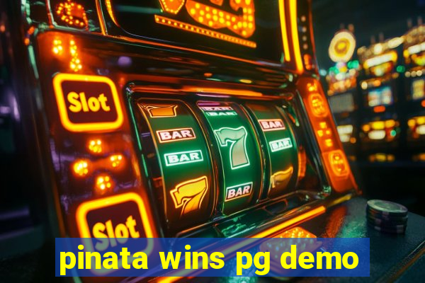 pinata wins pg demo