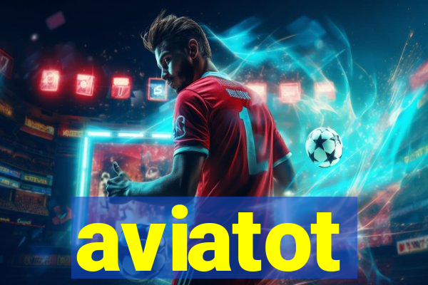 aviatot