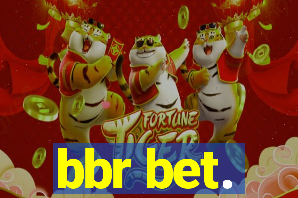 bbr bet.