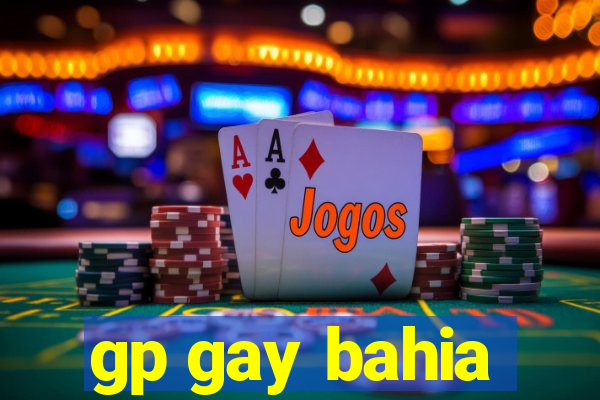 gp gay bahia