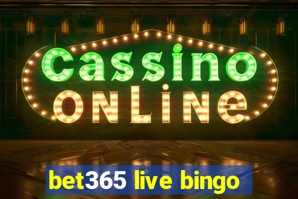 bet365 live bingo