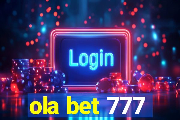 ola bet 777