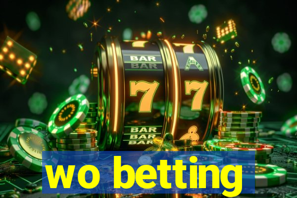 wo betting