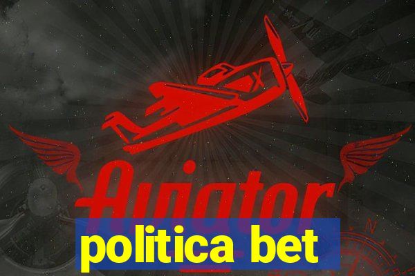 politica bet